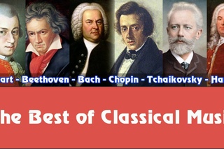 Mozart, Beethoven, Bach, Chopin, Tchaikovsky, Handel – The Best of Classical Music