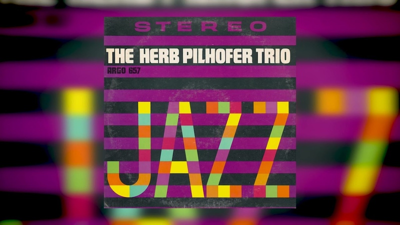 Jazz The Herb Pilhofer Trio