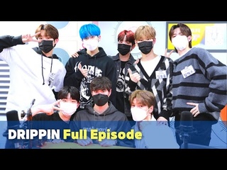 DRIPPIN (드리핀) | Full Episode | Super K-Pop
