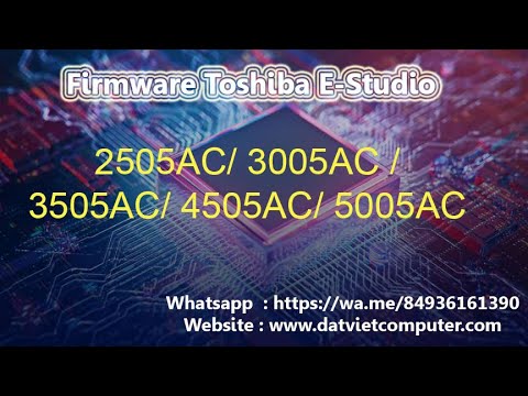 Firmware Toshiba E Studio 2505 AC, 3005 AC, 3505 AC, 4505 AC, 5005 AC update code error