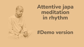 Attentive japa meditation in rhythm (rhythmic japa)
