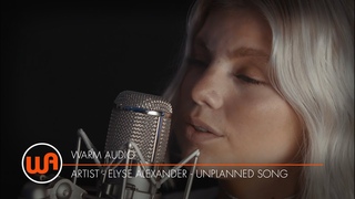 Warm Audio // Elyse Alexander “Unplanned Song“ - WA-47