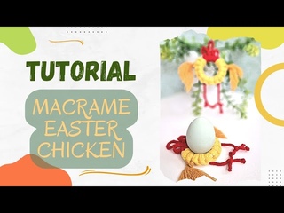 DIY| Macrame Tutorial-Easter Chicken/Macrame pamcba-lieldienu vista/macrame gift/easter hand made