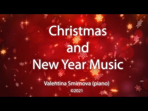 Christmas And New Year Music 2021. Silent Night. Новогодняя и Рождественская