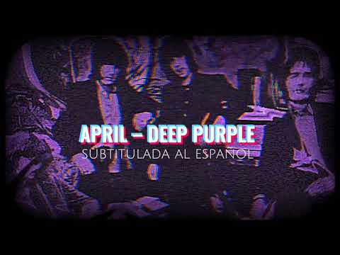 APRIL Deep Purple Subtitulada al