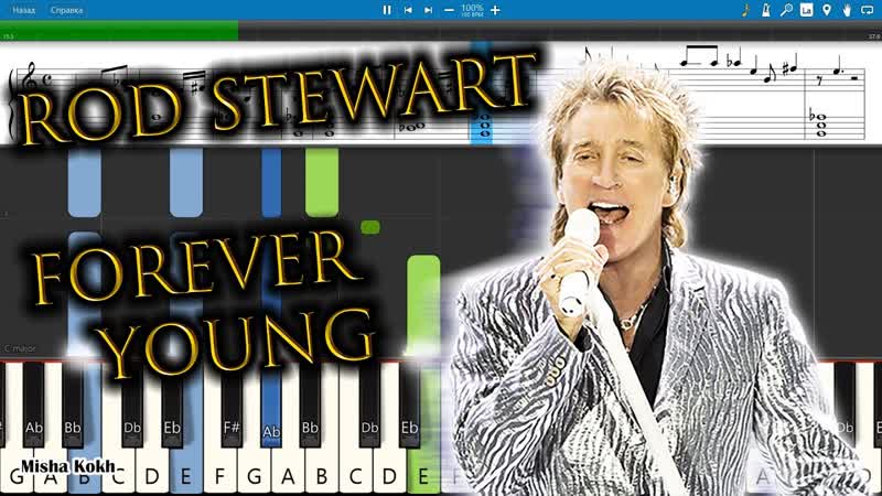 Rod Stewart Forever Young Piano Tutorial, Sheets, MIDI