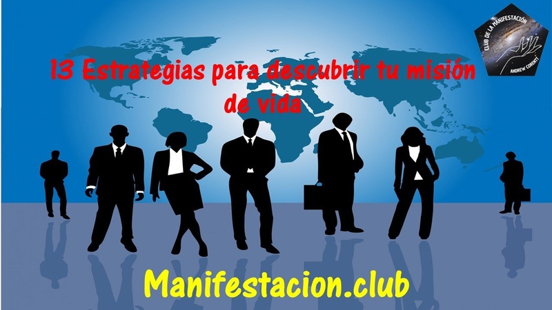13 Estrategias para descubrir tu mision de