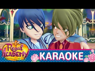 Regal Academy | Amici più che mai [KARAOKE]