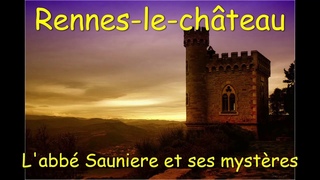 Rennes le château mais qu’à découvert l’abbé Saunière ?