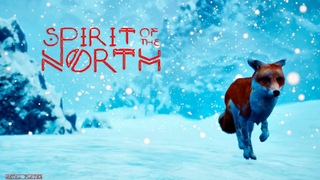 Лиса и Духи ➢ Spirit of the North