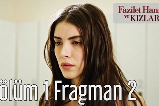 Fazilet Hanm ve Kzlar 1. Bolum 2. Fragman