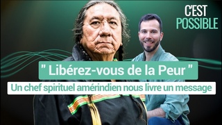 ERNIE LAPOINTE : LARRIRE-PETIT-FILS DE SITTING BULL NOUS LIVRE UN MESSAGE PUISSANT SUR LA PEUR