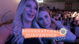 Supernatural Fan Convention Vlog
