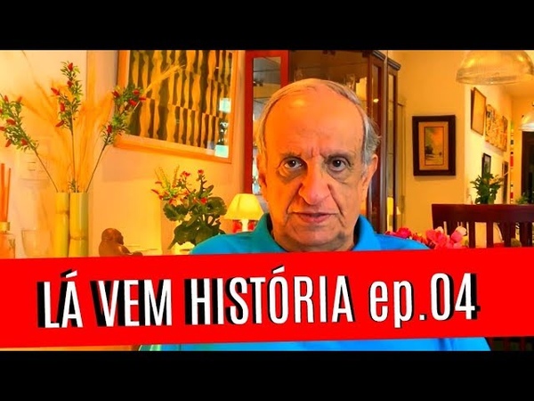 SENTA QUE LÁ VEM HISTÓRIA (EP. 04)