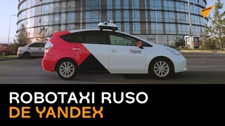 El taxi robtico de Yandex, a la conquista de las megalpolis del mundo