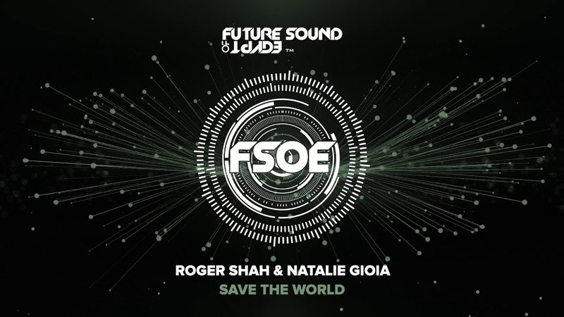 Roger Shah Natalie Gioia Save The