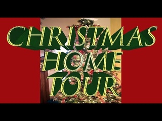 CHRISTMAS HOME TOUR 2017