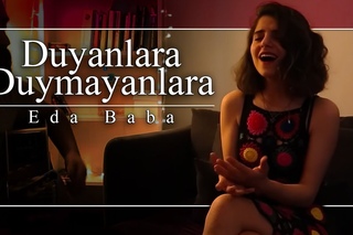 Eda Baba - Duyanlara Duymayanlara