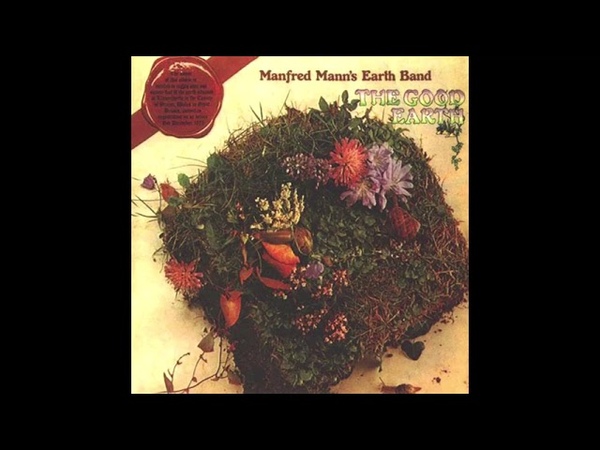 Manfred Manns Earth Band Give Me the Good Earth with Lyrics in