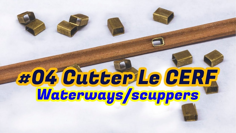 4 French cutter Le CERF (1779 1780) Waterways, Scuppers Scratch built ship