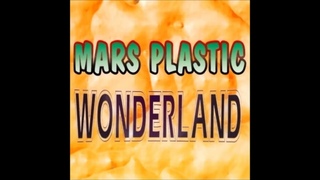Mars Plastic - Wonderland (Brescia City Mix 7“)