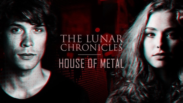 Scarlet: The Lunar Chronicles, , House of Metal ( Fan Made Book
