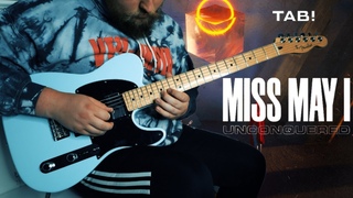 Miss May I - Unconquered (Guitar Cover + TAB)